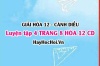 Giải luyện tập 4 trang 8 Hóa 12 Cánh Diều SGK